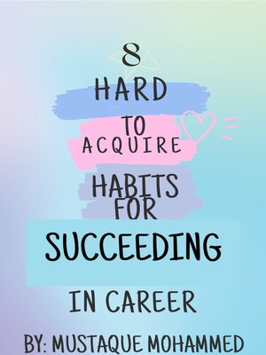 cover image of "8 Hard-to-Acquire Habits for Succeeding in Career"